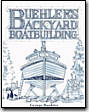 Buehler's Backyard Boatbuilding by George Buheler