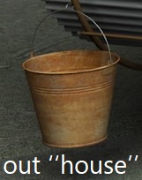 bucket out house.jpg