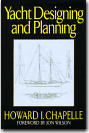 Yacht Designing and Planning : For Yachtsmen, Students, and Amateurs
