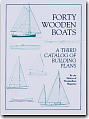 Forty Wooden Boats : A Third Catalog of Building Plans