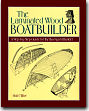 The Laminated Wood Boatbuilder : A Step-By-Step Guide