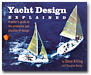Yacht Design Explained by Steve Killing, Doug Hunter.